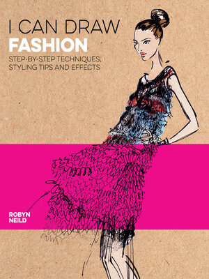 cover image of I Can Draw Fashion: Step-by-Step Techniques, Styling Tips and Effects
